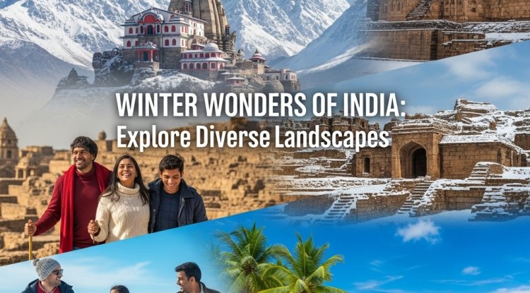 Winter Trip Plan in India: Best Destinations & Itinerary
